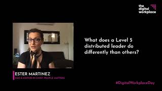 Digital Workplace Day - What does a Level 5 distributed leader do differently than others?