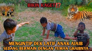 BIKIN KAGET‼️MENGINTIP DEK LATIF ANAK AJAIB BERMAIN DENGAN TEMAN GHAIBNYA❗INI YANG TERJADI...