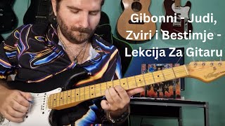 Gibonni - Judi, Zviri i Beštimje - Lekcija Za Gitaru - Glavni Solo ( Solo - 02 )