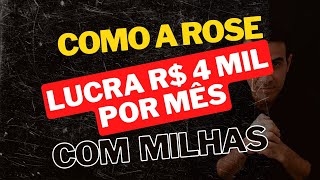 Live: Como Minha Aluna Rose Lucra R$ 4.000,00 Por Mês Com Milhas