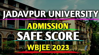 Jadavpur University Admission🔥Safe Score Wbjee Exam 2023