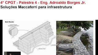 4 CPGT, Palestra 4,  Adroaldo, Soluções Maccaferri para infraestrutura