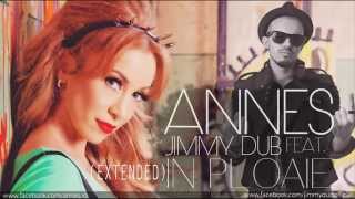 Annes feat. Jimmy Dub - In ploaie | Extended Version