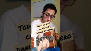 Guitarra TODO lo has CAMBIADO | DANILO MONTERO | #Shorts