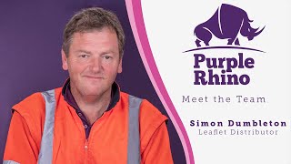 Purple Rhino- Meet the Team (Simon Dumbleton, Leaflet Distributor)