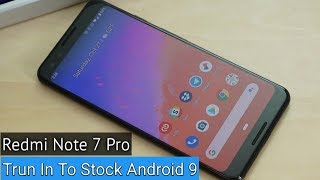 Redmi Note 7 Pro stock Android setup || No Root || fully stock Android experience setup ||