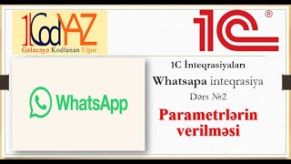 1C Proqramlaşdırma - Dərs 2 - Parametrlərin verilməsi