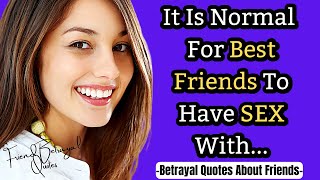 Wise Quotes About Friends Who Betray You | Proverbs, Aphorisms and Sayings!