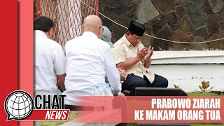 Prabowo Ziarah ke Makam Orang Tua Usai Menang Sementara di Quick Count - Chatnews 16 Februari 202