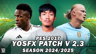 PES 2017 OFFICIAL PATCH 2024/2025 - YOSFX PATCH UPDATE V2.3 - PES 2017 PC GAME