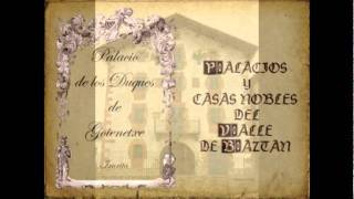 Baztan, palacios y casas nobles - Baztango Jauregi eta etxe noble batzuk