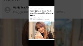 VONNY CORNELIA SEBUT PUPUT NOVEL MENINGGAL DUNIA KARENA KANKER #shorts @3RCHANEL123