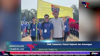 SMK Temerloh, Penuh Sejarah dan kenangan