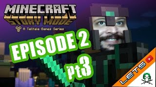 Minecraft story mode ep2pt3 (final)