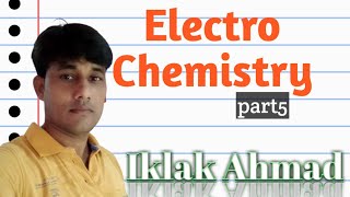 12th Chemistry # Chapt 3 (Electro Chemistry) #part 5