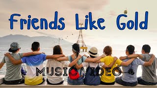 Music Video: 🎵 Friends Like Gold | A Tribute to Photograph by Ed Sheeran🎵