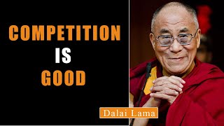 Competition is good, says Dalai Lama | Age of competition | Race |