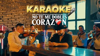 karaoke - No te me dobles Corazon - Meño Segovia