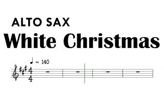 White Christmas 140 bpm Alto Sax Sheet Music Backing Track Partitura