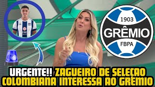 🚨​NOTICIAS DO GREMIO HOJE: URGENTE!! ZAGUEIRO PROMISSOR DE SELEÇAO ENTRA NA MIRA DO GREMIO.