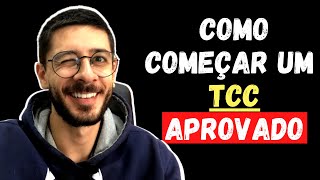 COMO COMEÇAR O TCC DO ZERO: O QUE EU FARIA?