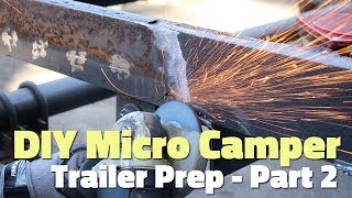 DIY Micro Camper - Trailer Prep Part 2