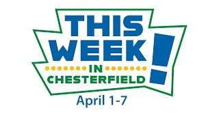 This Week in Chesterfield April 1-7