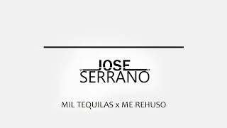 Mil Tequilas x Me Rehúso - Danny Ocean, Chema Rivas (Jose Serrano Remix)