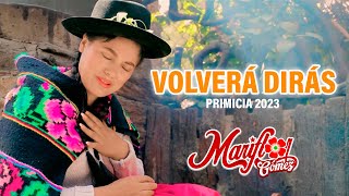 VOLVERÁ DIRÁS MARIFLOR GOMEZ Santiago Primicia 2023 Video Oficial