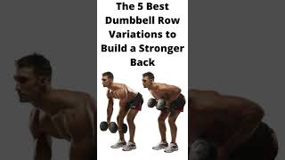 The 5 Best Dumbbell Row Variations to Build a Stronger Back | Dumbbell row back exercise | #shorts