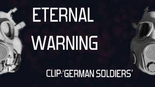 Eternal Warning - German Soldier Clip