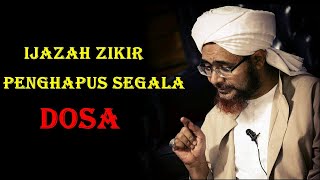 Ijazah Zikir Agar diampuni Allah Dari Alhabib umar