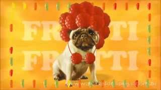 Tutti Frutti  - "Get Frutti. Spread the joy" - Comercial de TV - Propaganda com Pug