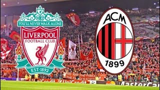 مباراة ميلان وليفربول اليوم دوري ابطال اوروبا Milan vs Liverpool match today Champions League