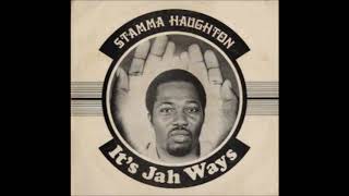 ReGGae Music 939 - Ralston (Stamma) Haughton - It's Jah Ways [SOMB Records]