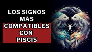 Los signos más compatibles con Piscis