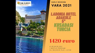 Ladonia Hotels Adakule - Charter Avion Turcia 2021