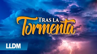 Tras la tormenta el arcoiris - LLDM