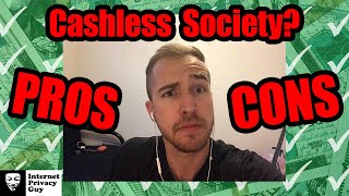 Cashless Society [2020] - Pros & Cons