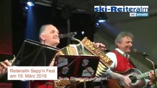 Ski Reiteralm - Seppn Fest am 19. März 2016 !