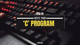 HOW TO WRITE FIRST C PROGRAMMING | CODING TUTORIALS | STUDY VLOG | HAPPY LEARNING | CIPHER