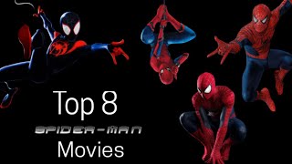 Top 8 Spider-Man Movies 🕷