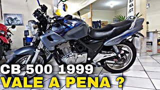 VALE A PENA UMA CB 500 1999 EM 2023 ? VEJA OS CUSTO PARA TER UMA !