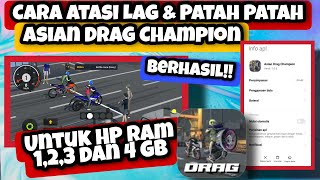 Cara Atasi Asian Drag Champion Lag dan Patah Patah Lemot | Cara Atasi Lag dan Patah Patah Asian Drag