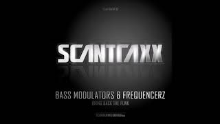 Bass Modulators and Frequencerz: Bring Back the Funk