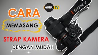 CARA MUDAH MEMASANG STRAP KAMERA DSLR - PASANG TALI KAMERA POCKET DIGITAL YANG KUAT DAN RAPI