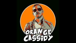 ORANGE CASSIDY AEW THEME (ENTRANCE MUSIC)