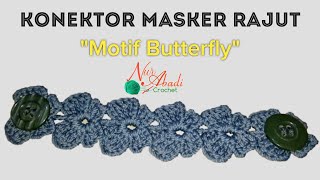 Knit Mask Connector "Butterfly Motif" || Easy and Elegant