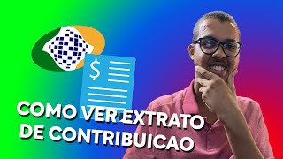 Como Ver Extrato de Contribuiçao do MEU INSS