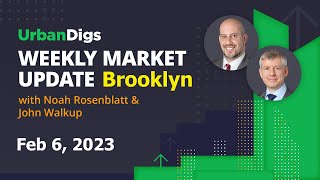 Brooklyn Weekly Market Update - February 6, 2023